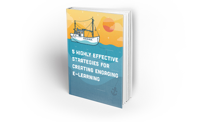 5 Highly Effective Strategies for Creating Engaging E-Learning
