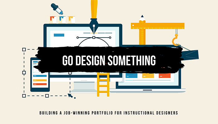 Go Design Something: Building Your Job-Winning Portfolio