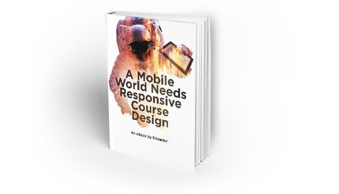 A Mobile World Needs Responsive Course Design